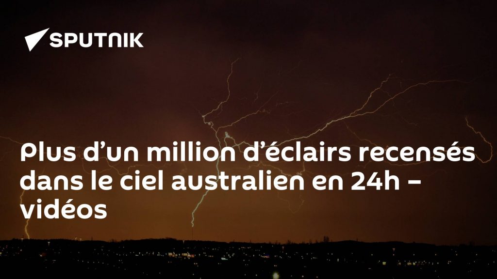 More than a million lightning bolts recorded in Australian skies in 24 hours - videos