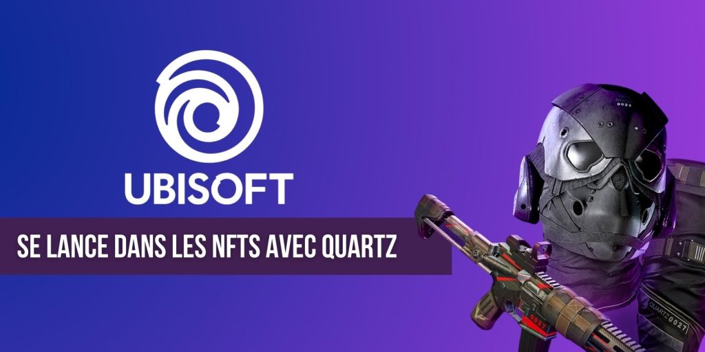 Ubisoft se lance dans le monde de la blockchain et des NFTs avec Quartz